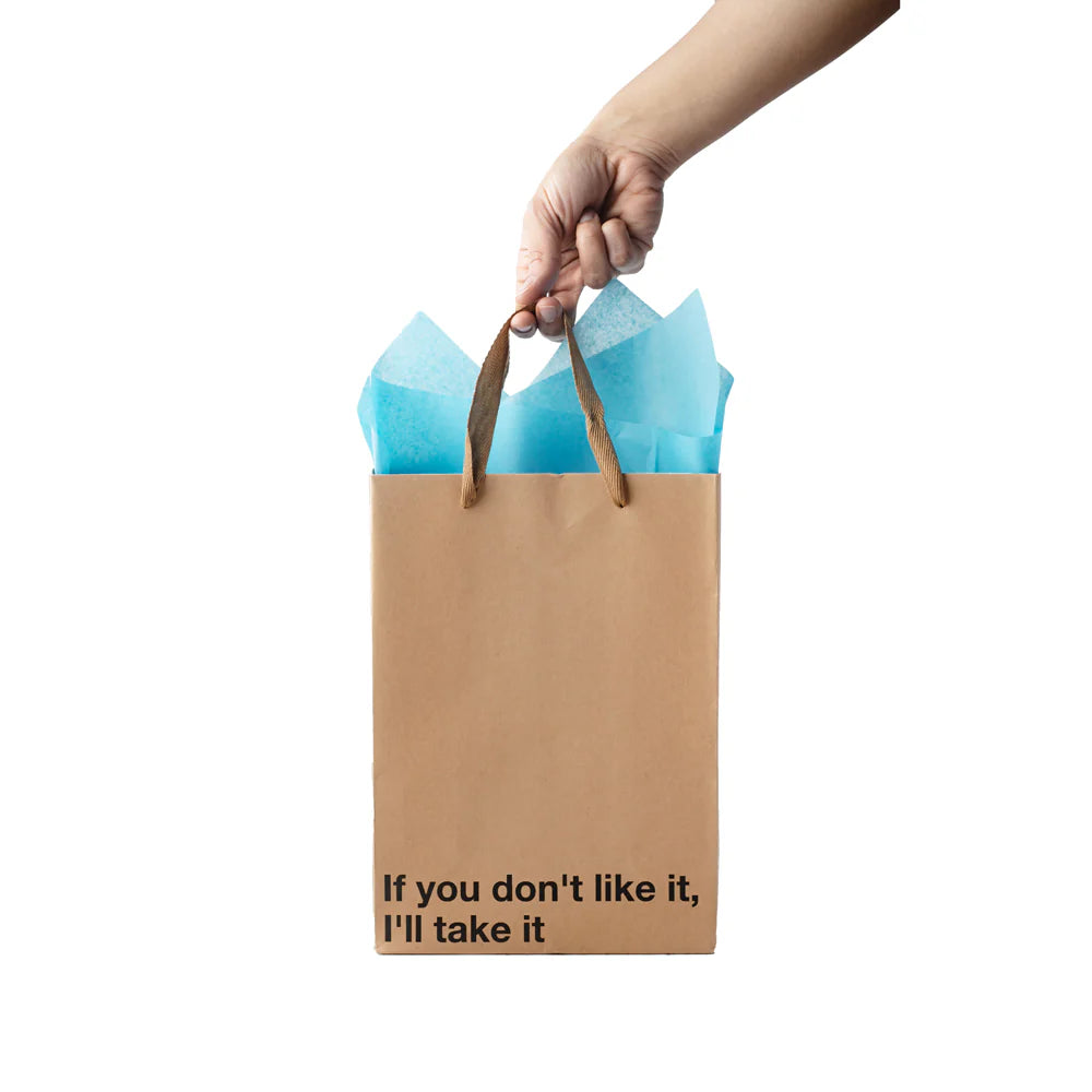 Gift Bag - If You Don't Like This